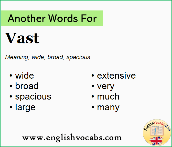Another word for Vast, What is another word Vast