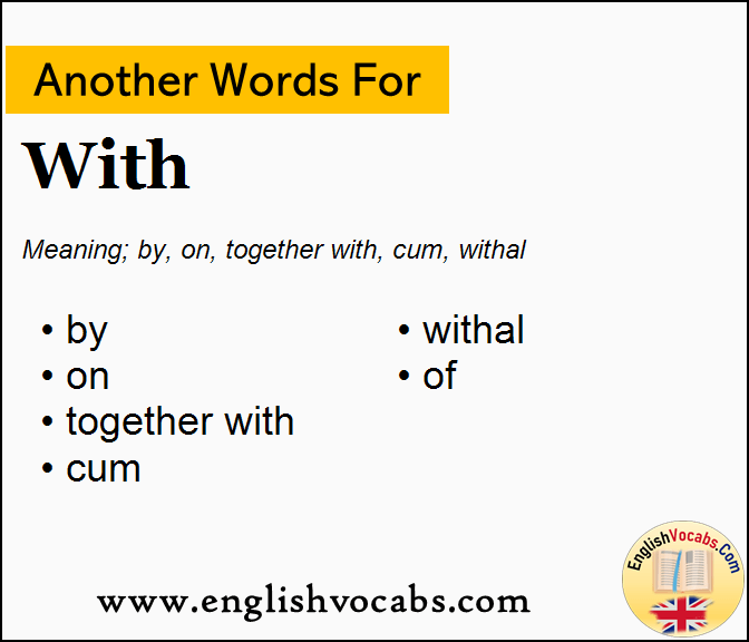 Another word for With, What is another word With