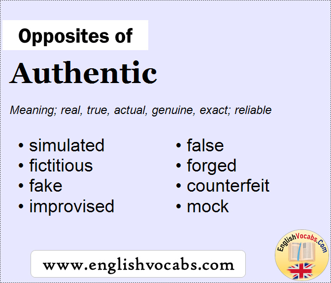 Opposite of Authentic, What is opposite antonym word Authentic