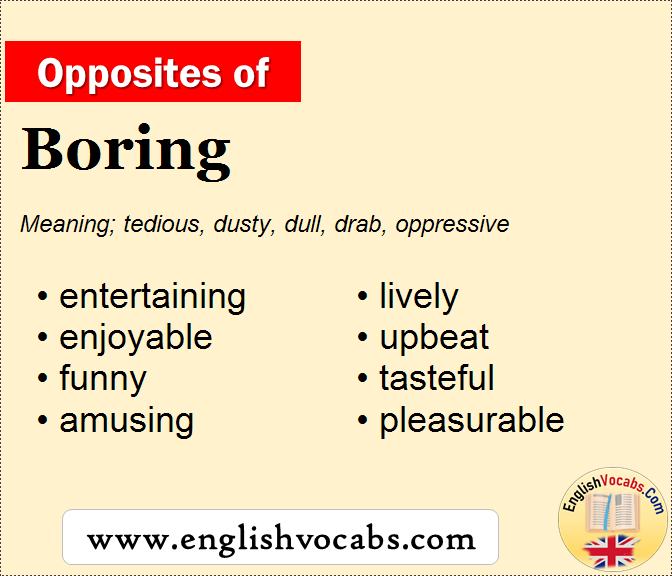 Opposite Of Boring What Is Opposite Antonym Word Boring English Vocabs