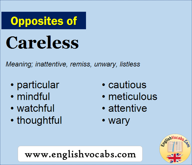 Opposite of Careless, What is opposite antonym word Careless