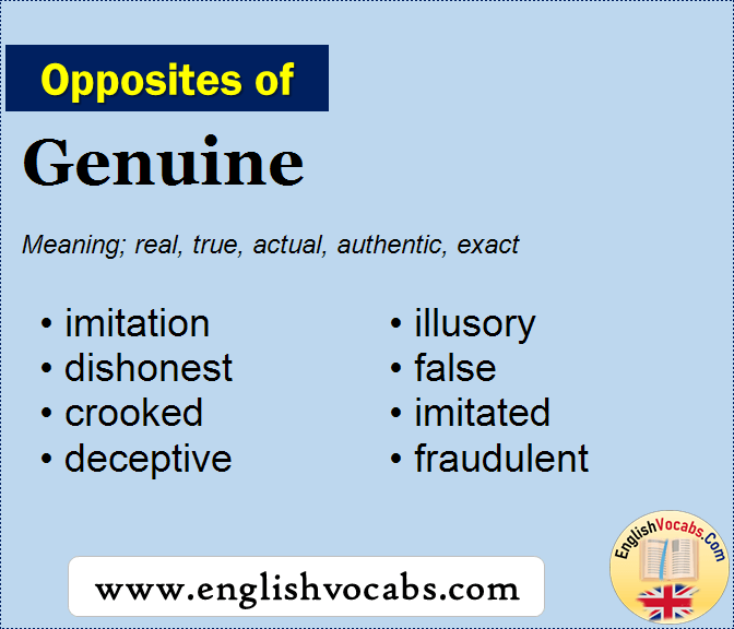 Opposite Of Genuine What Is Opposite Antonym Word Genuine English Vocabs