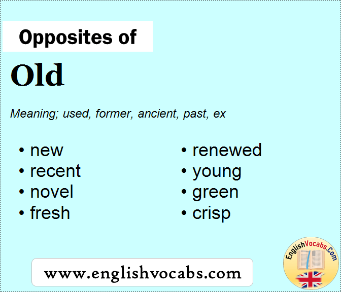 Opposite Of Old What Is Opposite Antonym Word Old English Vocabs