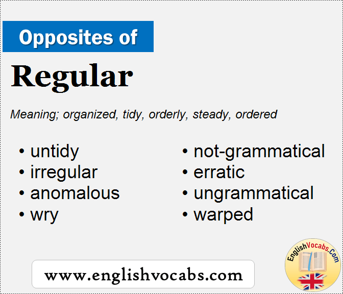 Opposite of Regular, What is opposite antonym word Regular