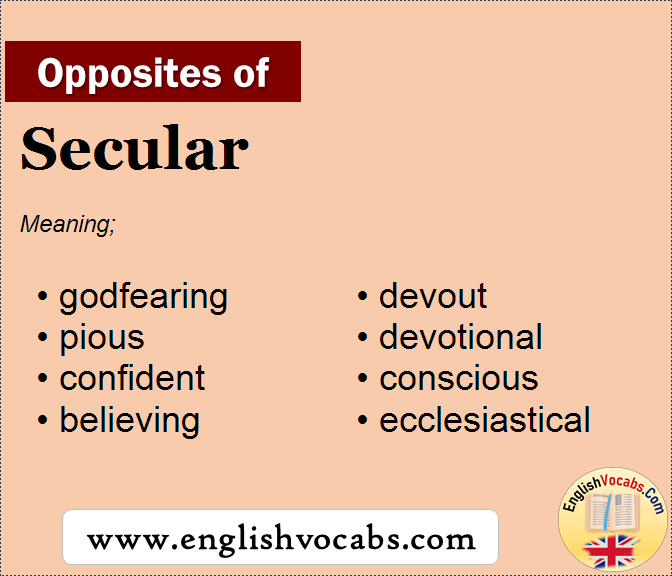 Opposite of Secular, What is opposite antonym word Secular