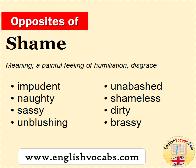 Opposite of Shame, What is opposite antonym word Shame