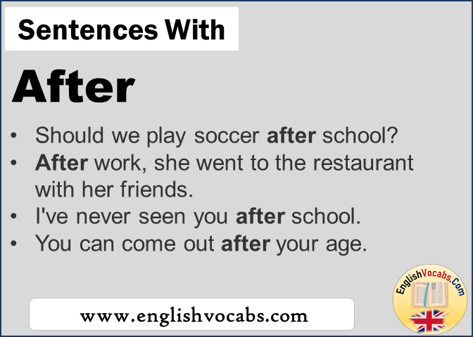 Sentences with After, In a sentence After