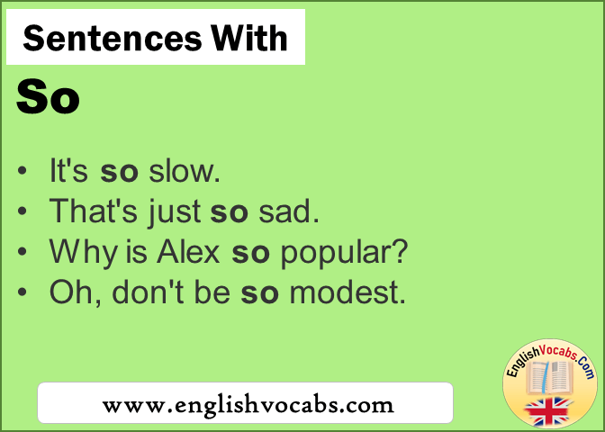 Sentences With So In A Sentence So English Vocabs