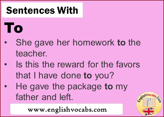 Sentences with To, In a sentence To