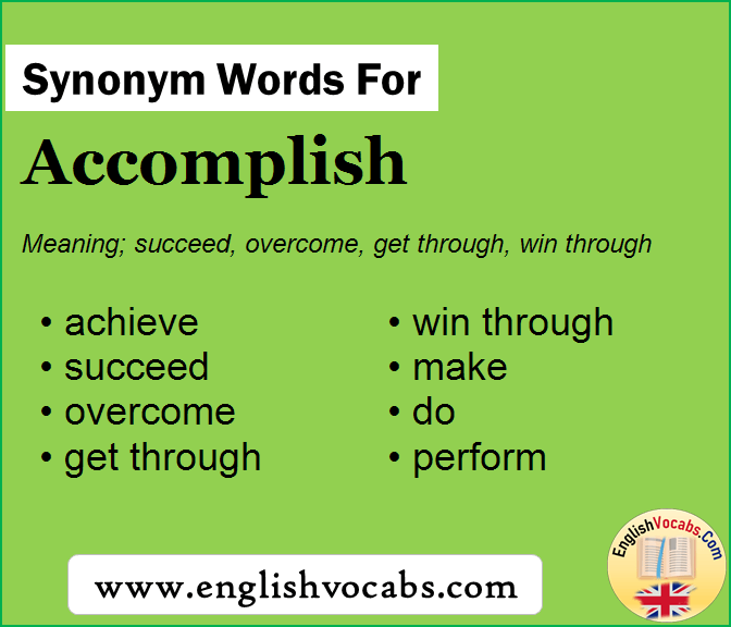 Synonym for Accomplish, what is synonym word Accomplish