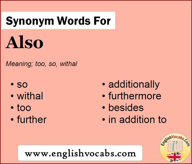 Synonym for Also, what is synonym word Also