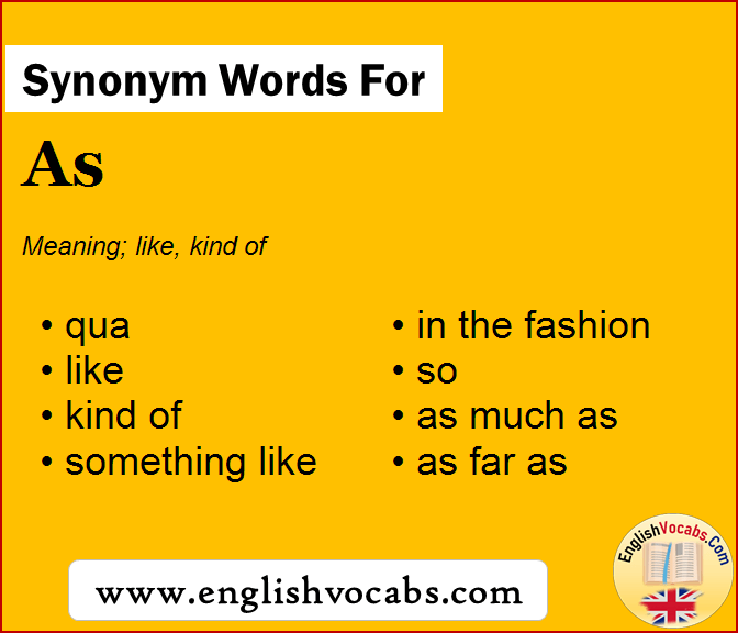 Synonym for As, what is synonym word As