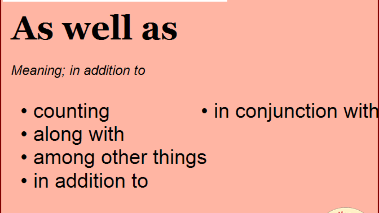 Synonym For As Well As What Is Synonym Word As Well As English Vocabs