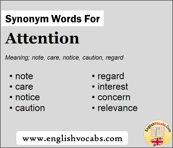 Synonym for Attention, what is synonym word Attention