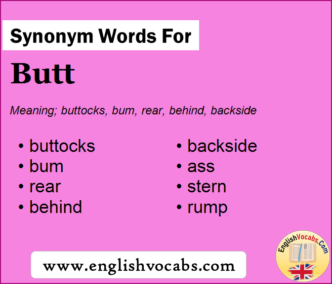 Synonym for Butt, what is synonym word Butt