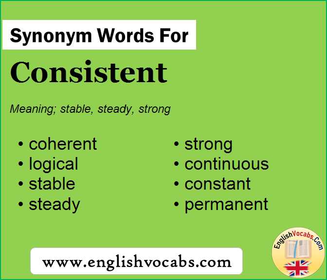 Synonym For Consistent What Is Synonym Word Consistent English Vocabs