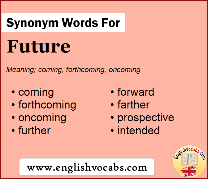 Synonym for Future, what is synonym word Future