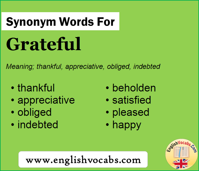 Synonym For Grateful What Is Synonym Word Grateful English Vocabs