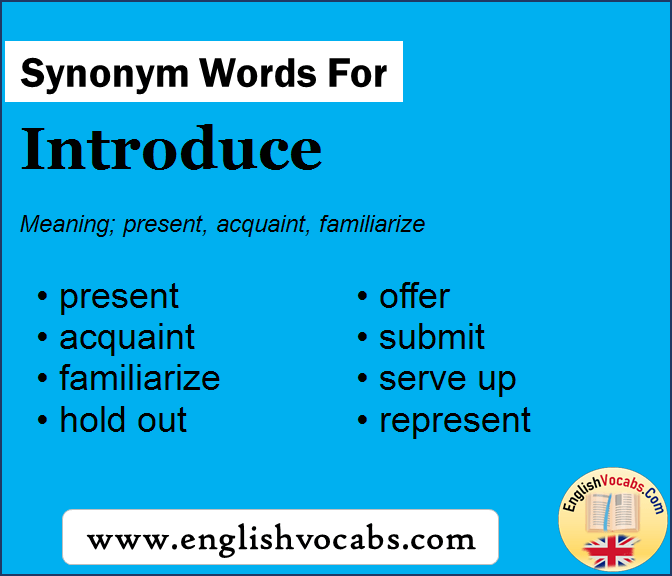 Synonym for Introduce, what is synonym word Introduce