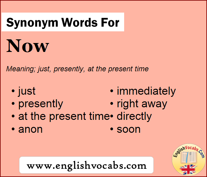 Synonym for Now, what is synonym word Now