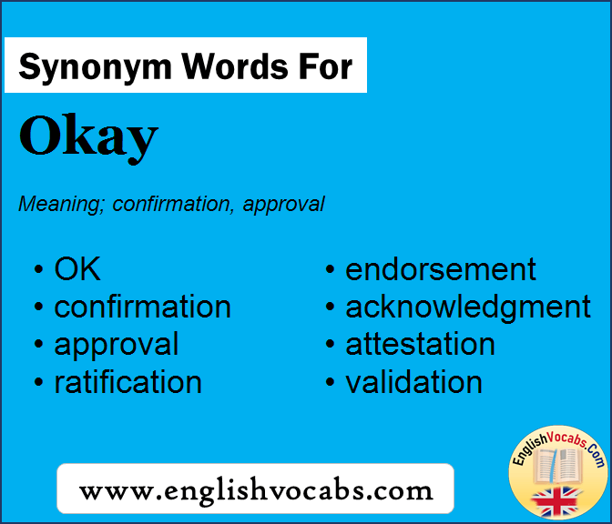 Synonym for Okay, what is synonym word Okay