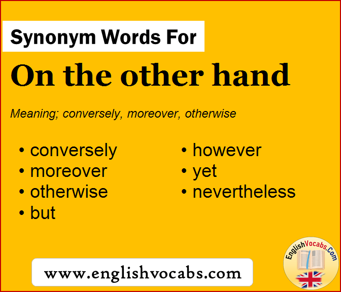 Synonym for On the other hand, what is synonym word On the other hand