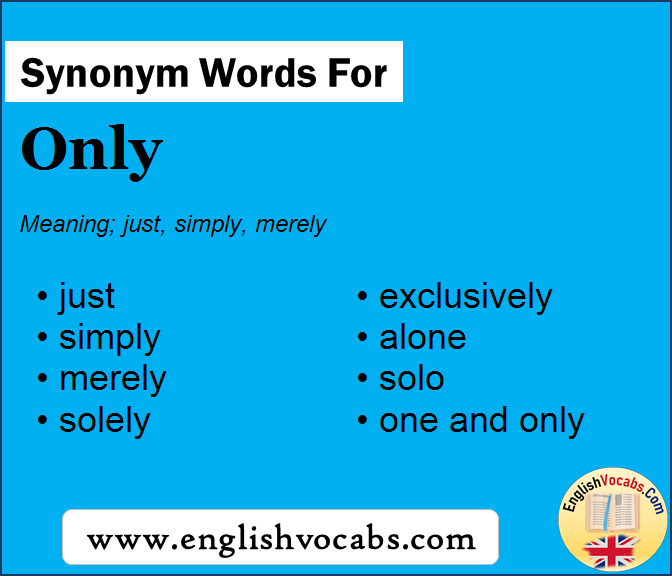 Synonym For Only What Is Synonym Word Only English Vocabs