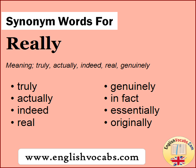 Synonym for Really, what is synonym word Really