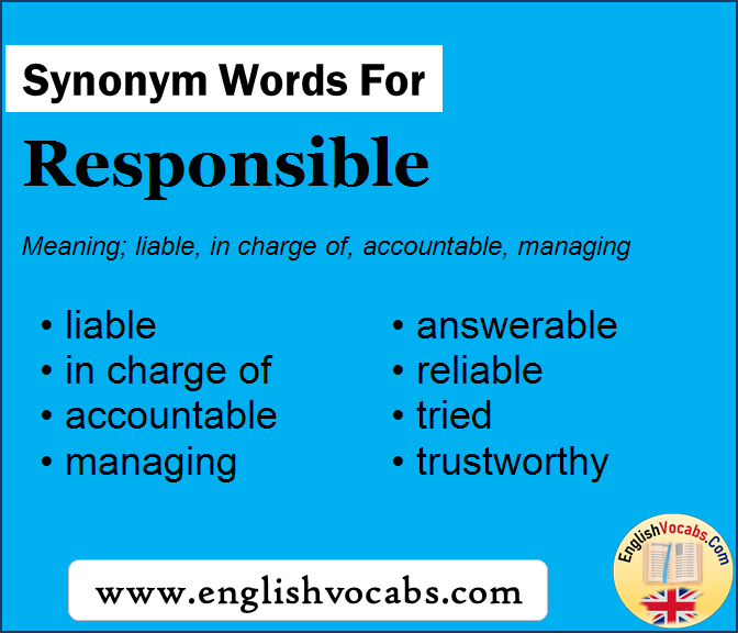 Synonym for Responsible, what is synonym word Responsible