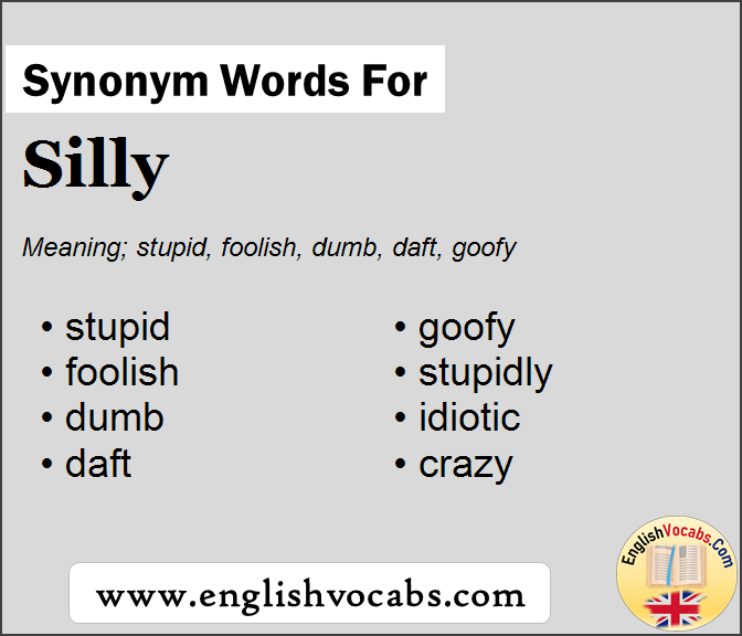 Synonym for Silly, what is synonym word Silly