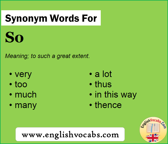 Synonym for So, what is synonym word So