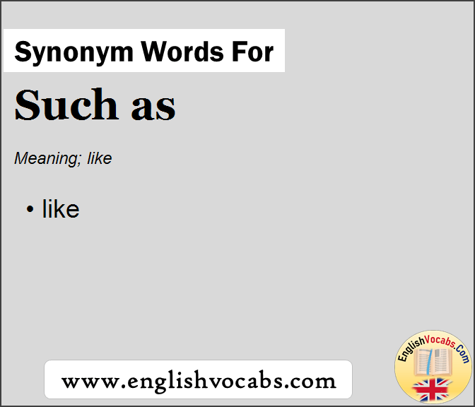 Synonym for Such as, what is synonym word Such as