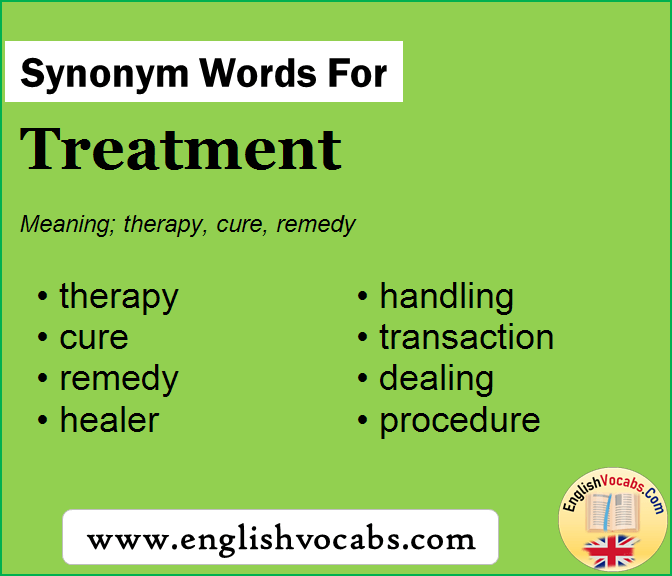 Synonym for Treatment, what is synonym word Treatment