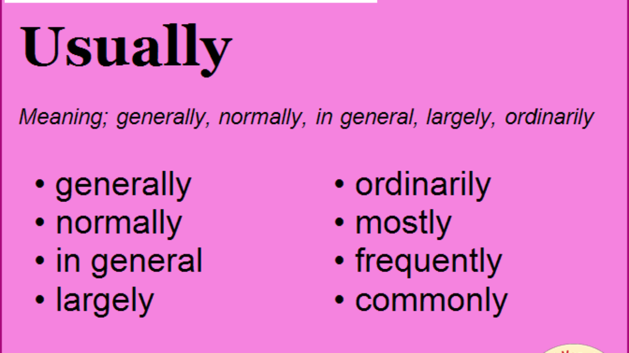 Usually synonym