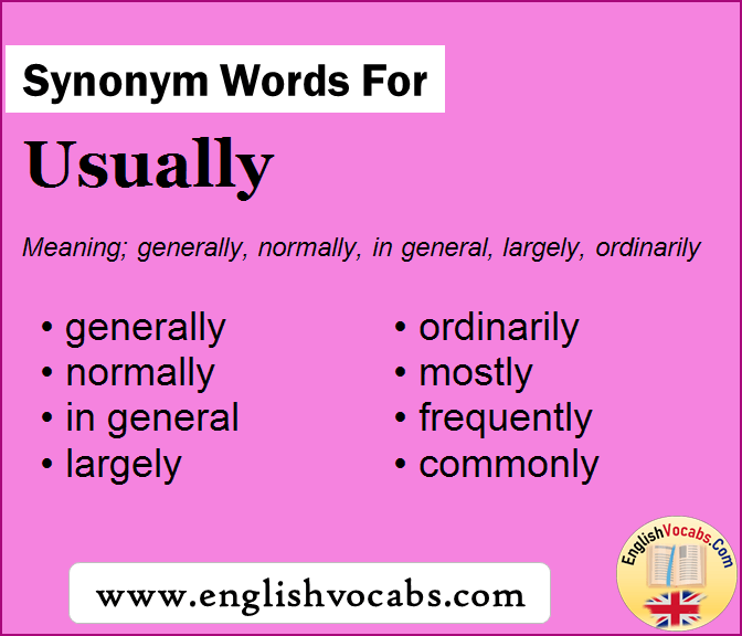 Synonym for Usually, what is synonym word Usually