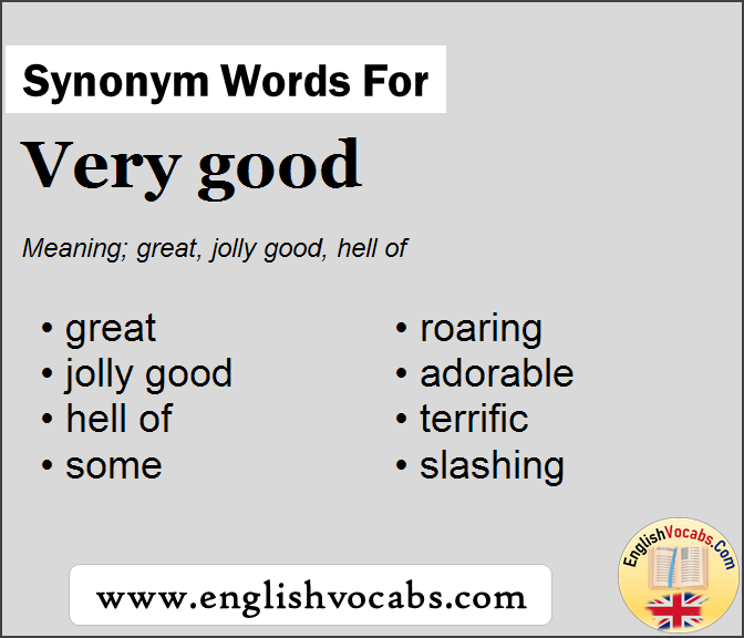 Synonym for Very good, what is synonym word Very good