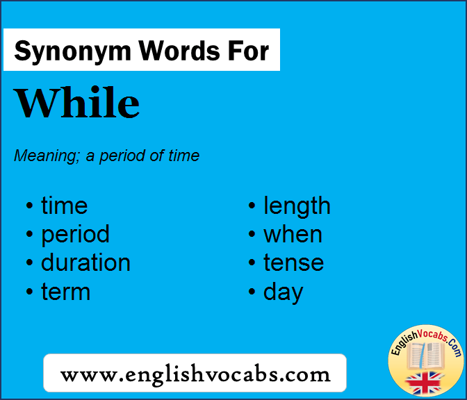 Synonym for While, what is synonym word While