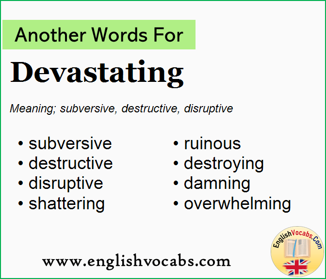 Another word for Devastating, What is another word Devastating