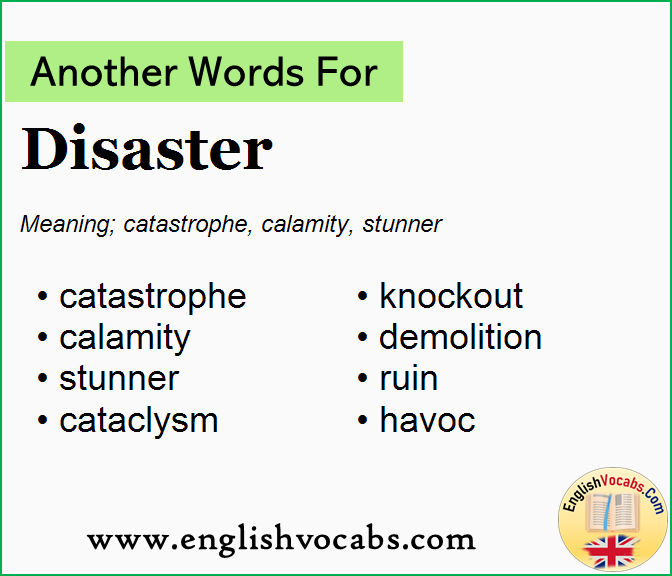 Another word for Disaster, What is another word Disaster