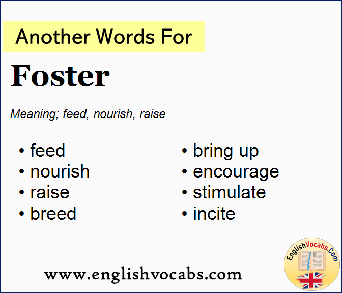 Another word for Foster, What is another word Foster