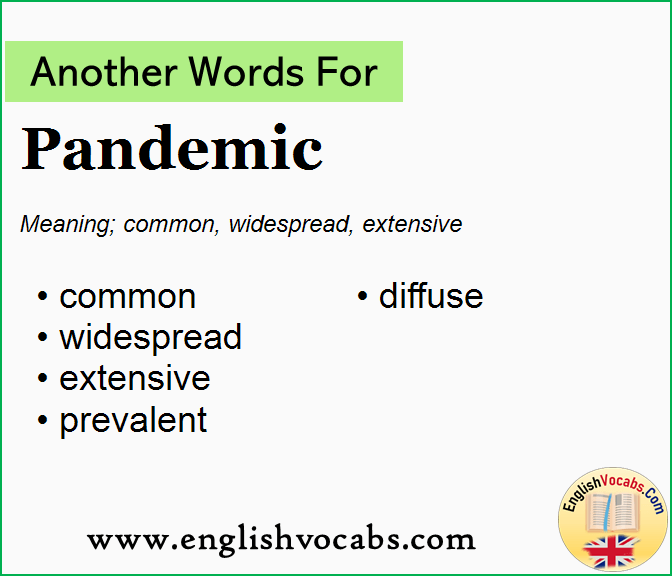 Another word for Pandemic, What is another word Pandemic
