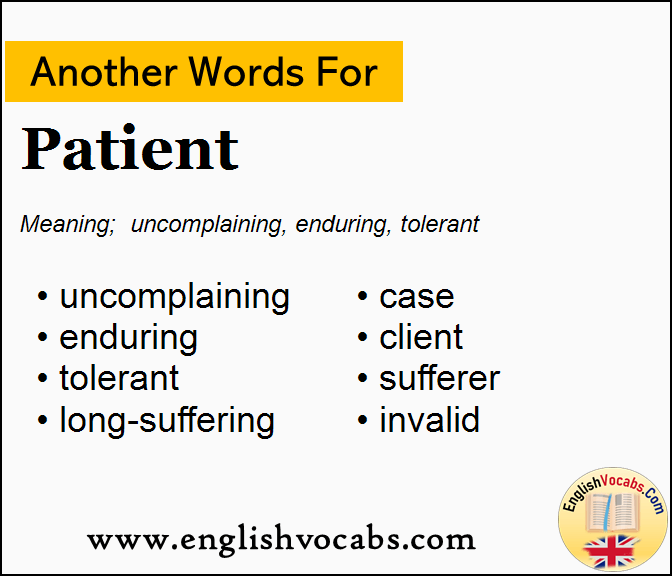 Another word for Patient, What is another word Patient