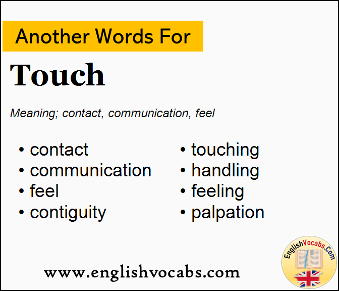 Another word for Touch, What is another word Touch