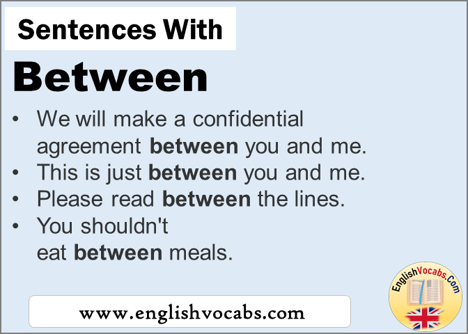 Sentences with Between, In a sentence Between