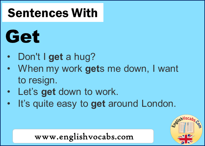 Sentences With Get In A Sentence Get English Vocabs