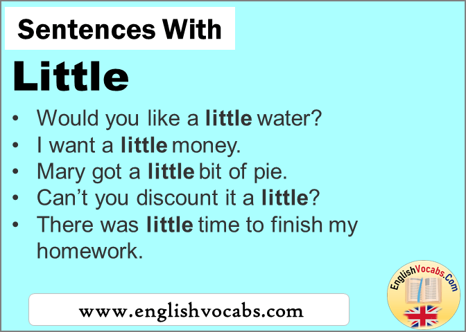Sentences with Little, In a sentence Little