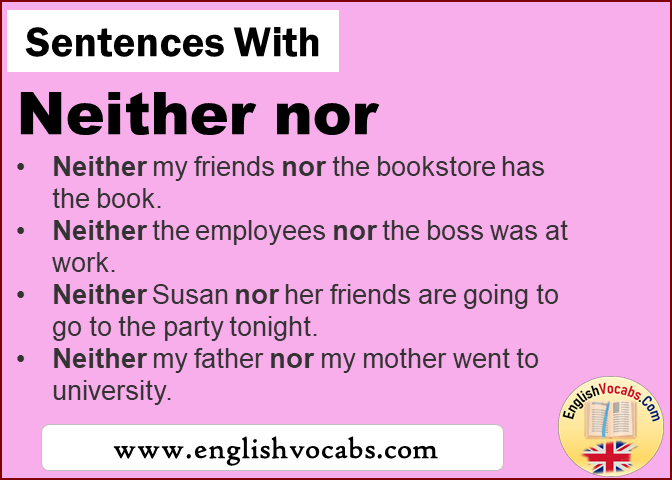 Sentences with Neither nor, In a sentence Neither nor
