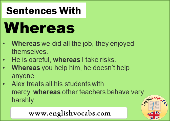 Sentences with Whereas, In a sentence Whereas