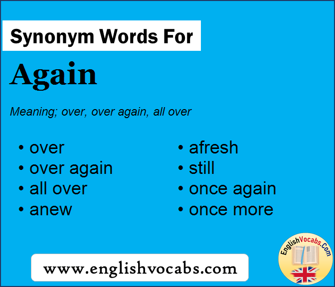 Synonym For Again What Is Synonym Word Again English Vocabs