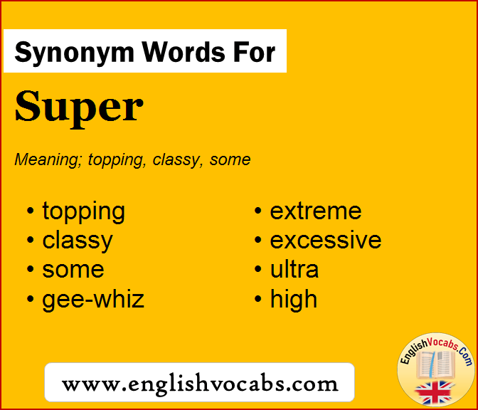 Synonym for Super, what is synonym word Super